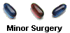 Minor Surgery
