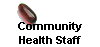 Community 
 Health Staff